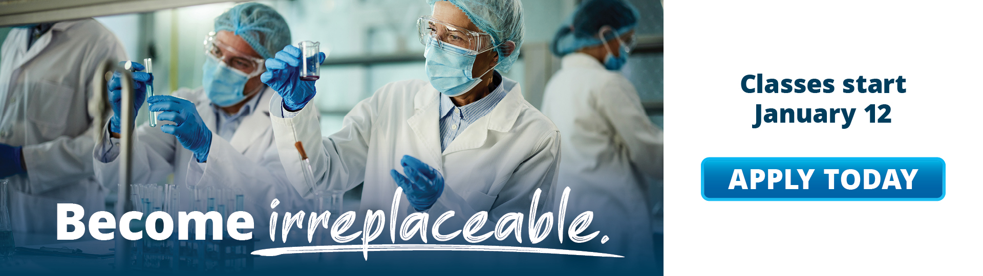 Classes Start January 12 - Apply Now